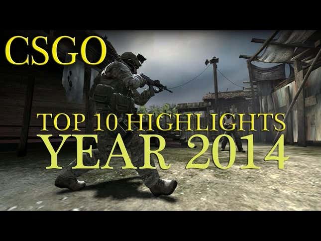 Some Of The Best <i>Counter-Strike</i> Moments Of 2014