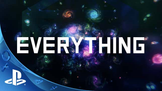 New PS4 Game <i>Everything</i> Lets You Play As... Everything