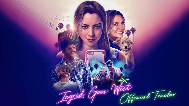 Aubrey Plaza Loves Instagram and Elizabeth Olsen a Little Too Much, In the Trailer for <i>Ingrid Goes West</i>