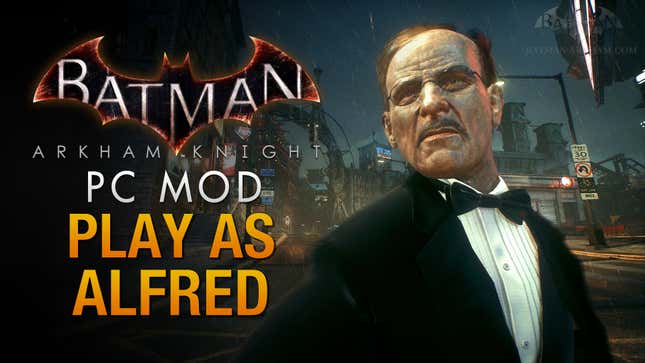 Batman’s Butler Kicks Ass in <em>Arkham Knight</em>, Thanks to PC Mod