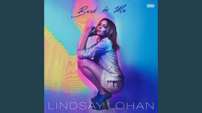 Lindsay Lohan's Comeback Song 'Back to Me' Isn't Terrible