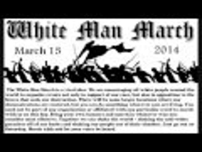 Brave White Men Are Marching Tomorrow for White Male Freedom