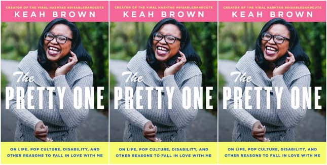 Image for article titled The Pretty One: With a New Memoir, Writer-Activist Keah Brown Is Redefining Disability on Her Own Terms