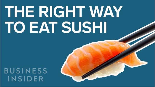 TIL I do not eat sushi like this famous Japanese chef eats sushi