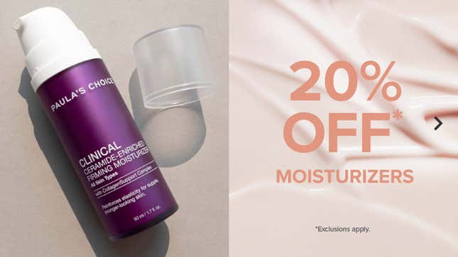 20% Off Moisturizers | Paula’s Choice