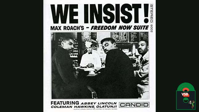 Image for article titled 28 Days of Album Cover Blackness With VSB, Day 22: Max Roach&#39;s We Insist! Max Roach&#39;s Freedom Now Suite (1960)