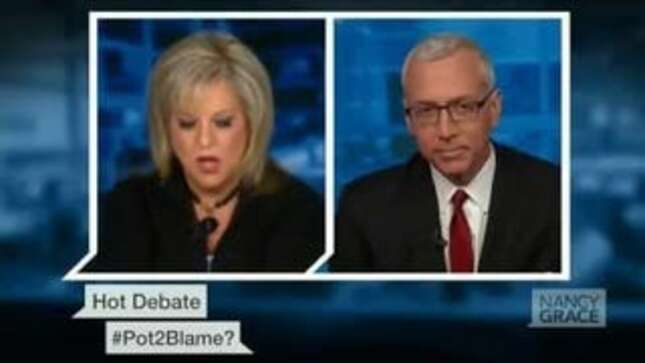 Nancy Grace Freaks Out on Pot Advocate: 'Obviously You're Stoned'