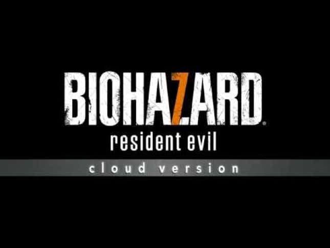 <i>Resident Evil 7</i> Is Coming To Nintendo Switch As A Streaming Game