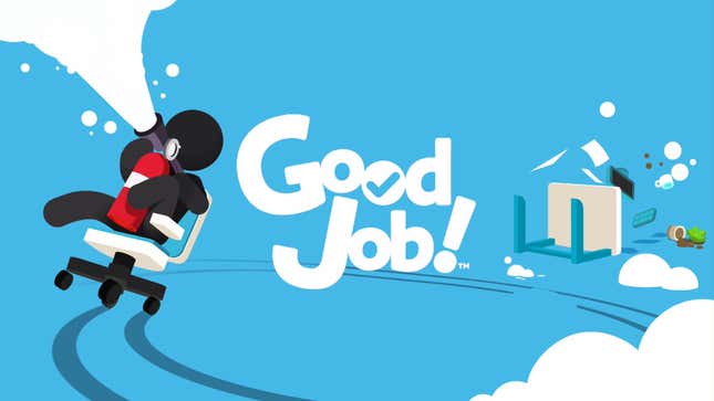 We Trashed An Office In <i>Good Job!</i>