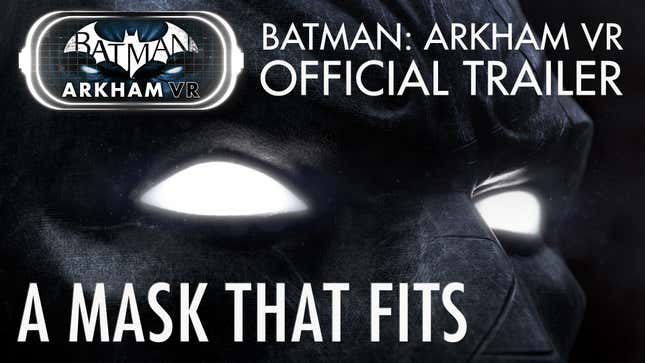 Rocksteady's Doing A <i>Batman </i>VR Game