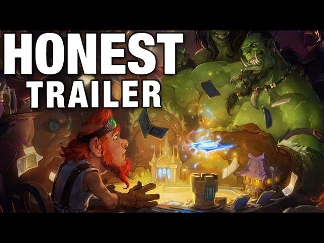 Honest Trailers Nails Everything About <i>Hearthstone </i>And Its Community
