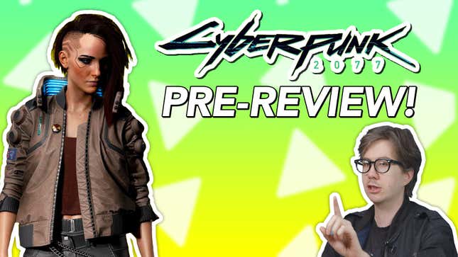 I Reviewed <i>Cyberpunk 2077</i> Based On Its Trailers