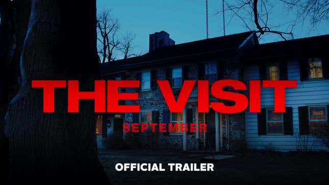 <i>The Visit</i> Proves That M. Night Shyamalan Is Still Trying Way Too Hard