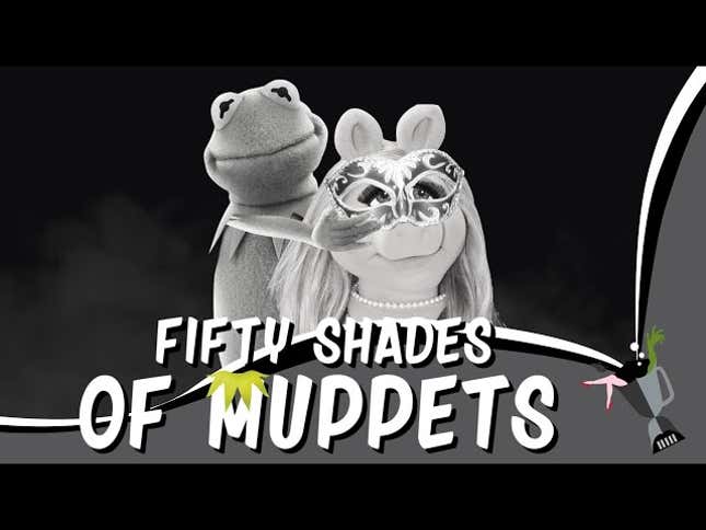 Miss Piggy gets felt up in this deeply upsetting <i>Fifty Shades Of Grey </i>parody