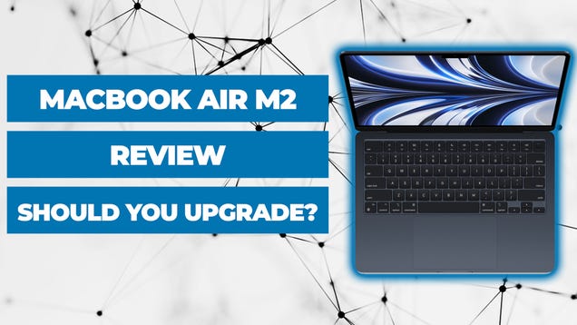 M2 MacBook Air Review: Appealing Inside and Out