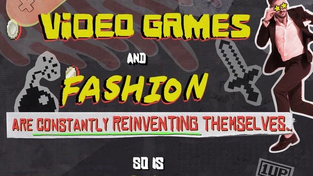GameStyle: How Video Games And Fashion Accessorize Each Other
